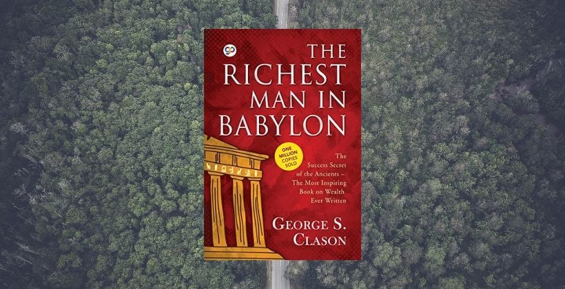 The Richest Man on Babylon- Student Financial Literacy