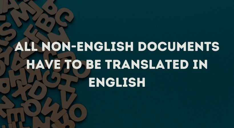 ALL NON-ENGLISH DOCUMENTS HAVE TO BE TRANSLATED IN ENGLISH